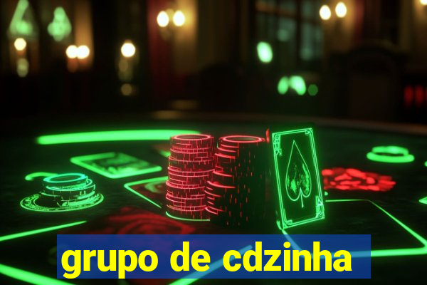 grupo de cdzinha